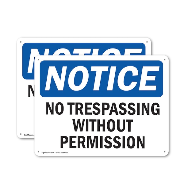 Signmission No Trespassing Without Permission OSHA Notice Sign, Plastic, 14in W x 10in L, 2PK OS-2PACK-NS-P-1014-L-15005 - main